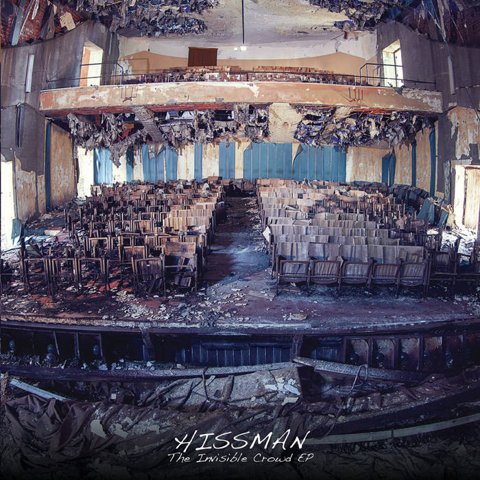 Hissman — The Invisible Crowd