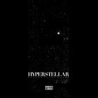 Hyperstellar — Message To Nowhere