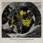 The Valley And The Mountain — Outer Reaches