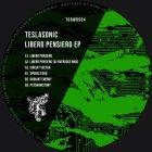 Teslasonic — Libero Pensiero EP (includes. DJ Overdose Remix)