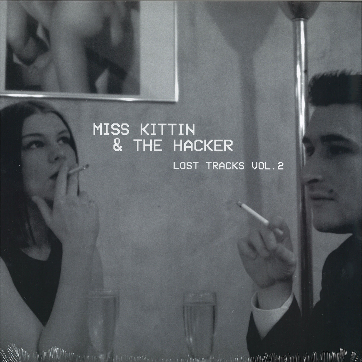 Miss Kittin & The Hacker — Lost Tracks Vol. 2
