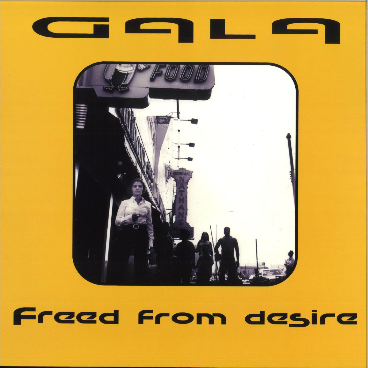 GALA — Freed From Desire