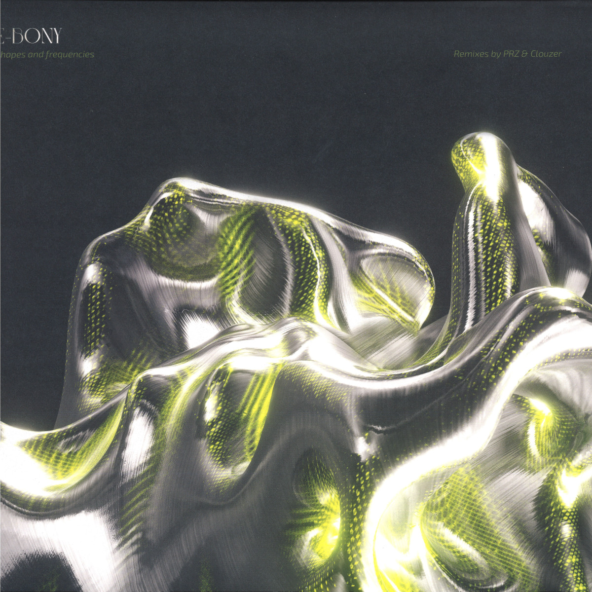E-bony — Shapes And Frequencies