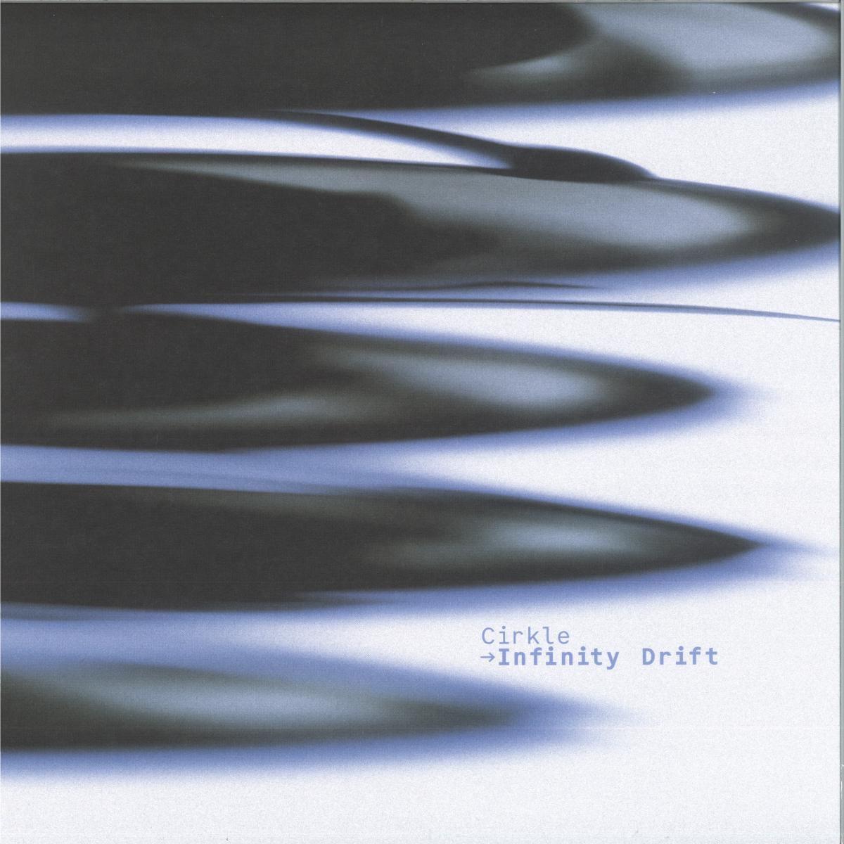 Cirkle — Infinity Drift