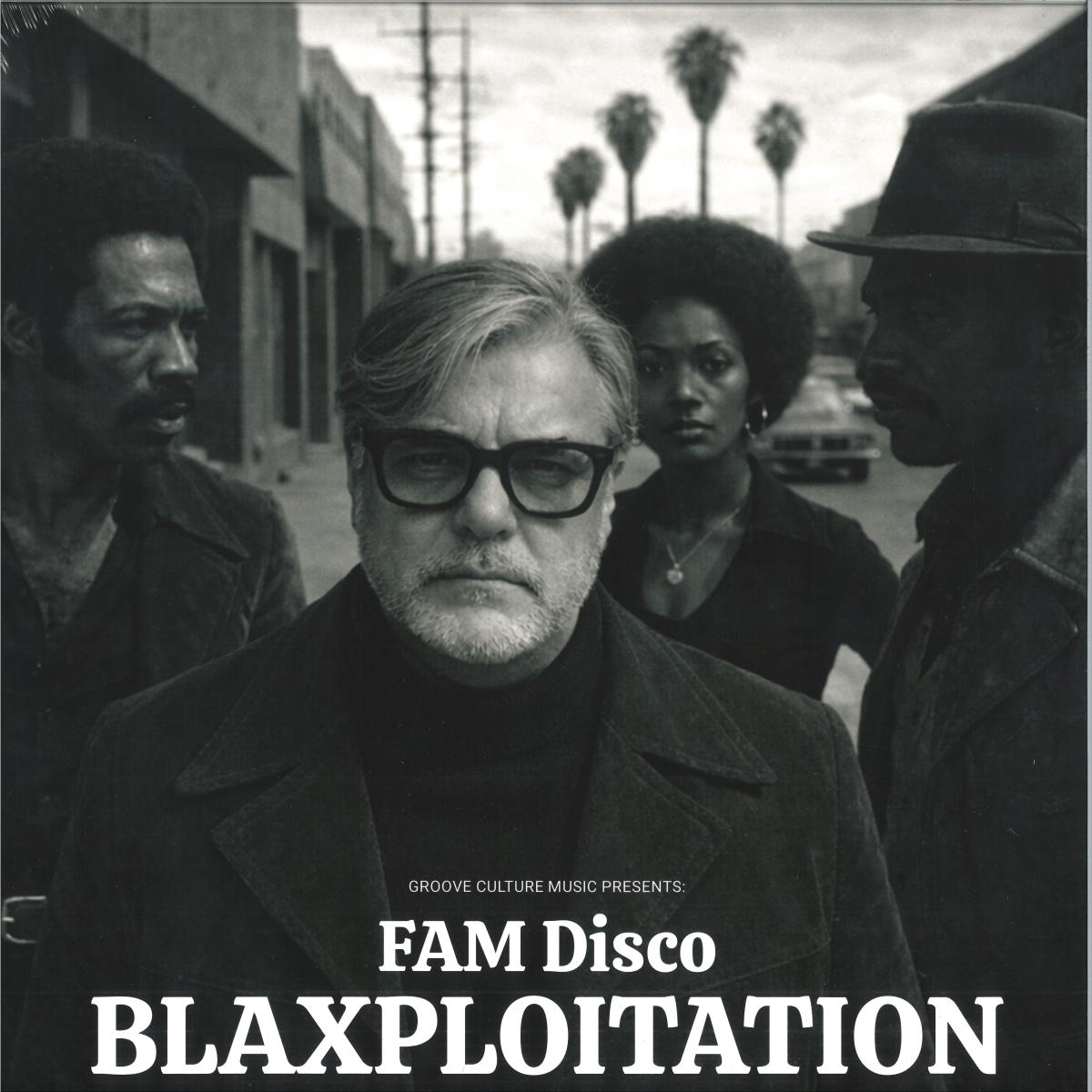 Fam Disco — Blaxploitation