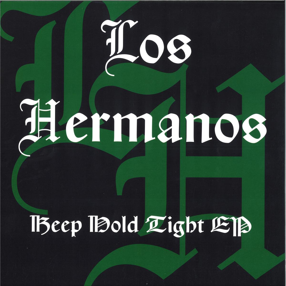 Los Hermanos — Keep Hold Tight EP
