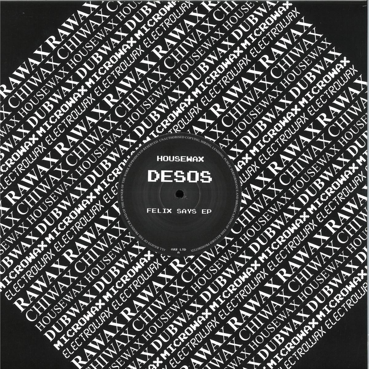 Desos — Felix Says