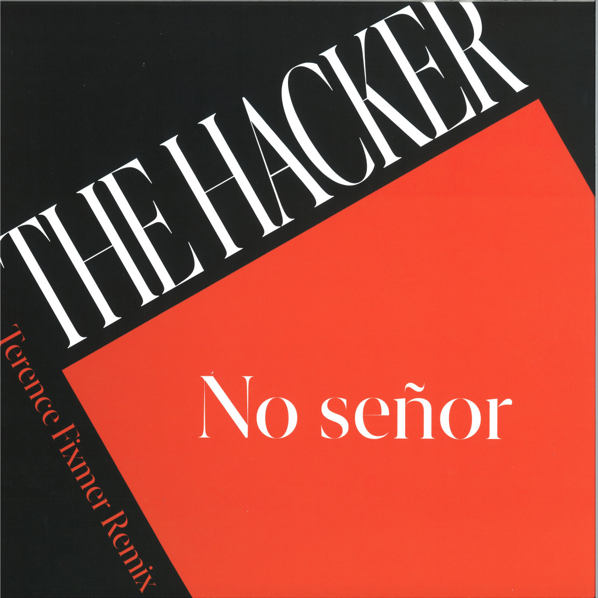 The Hacker — No Señor