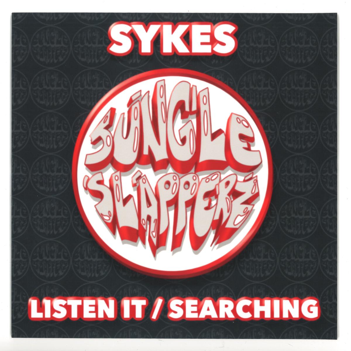 Sykes — Listen It / Searching