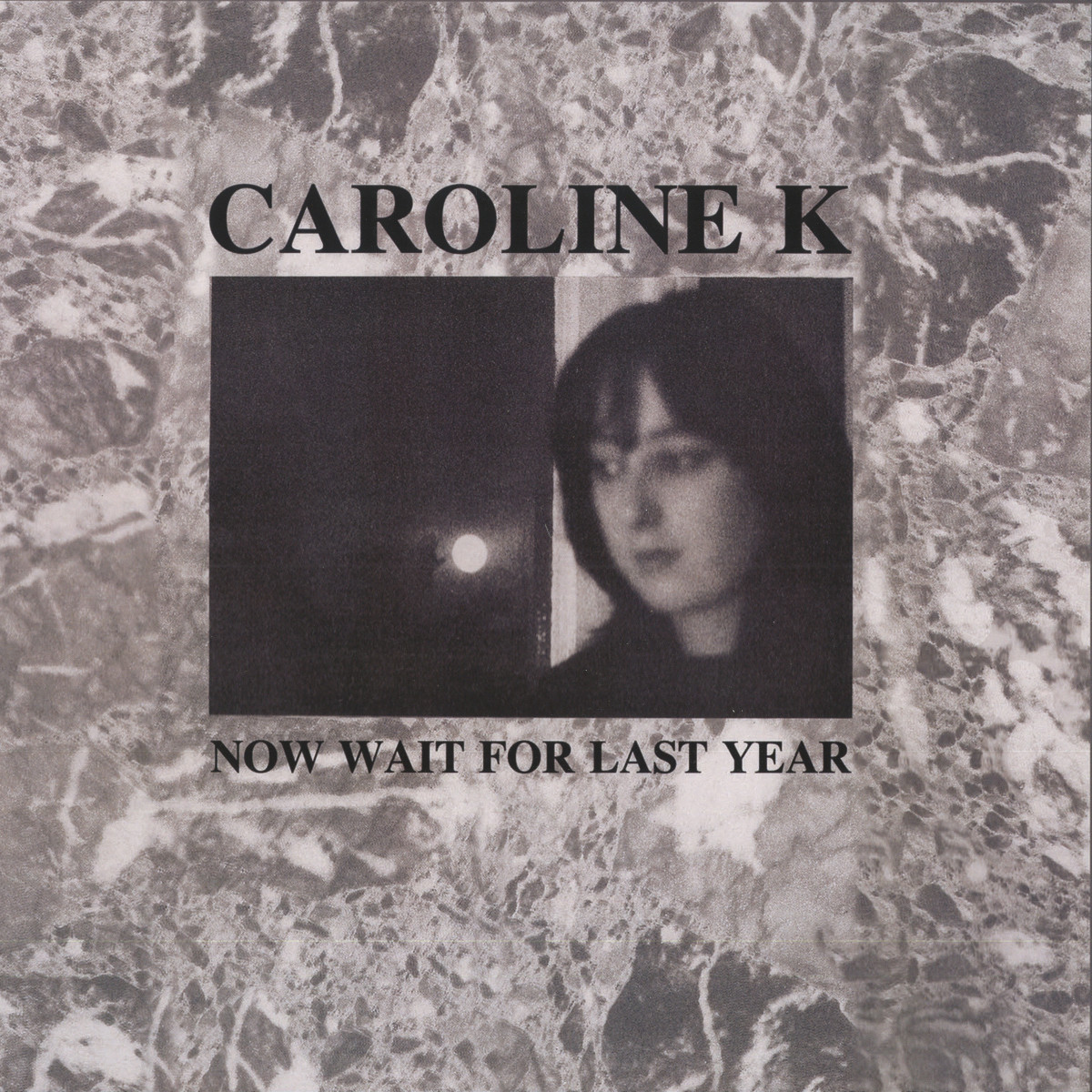 Caroline K — Now Wait For Last Year (Official Reissue)
