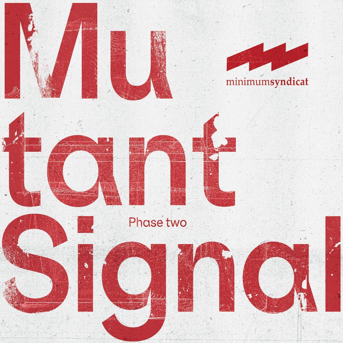 Minimum Syndicat — Mutant Signal 02