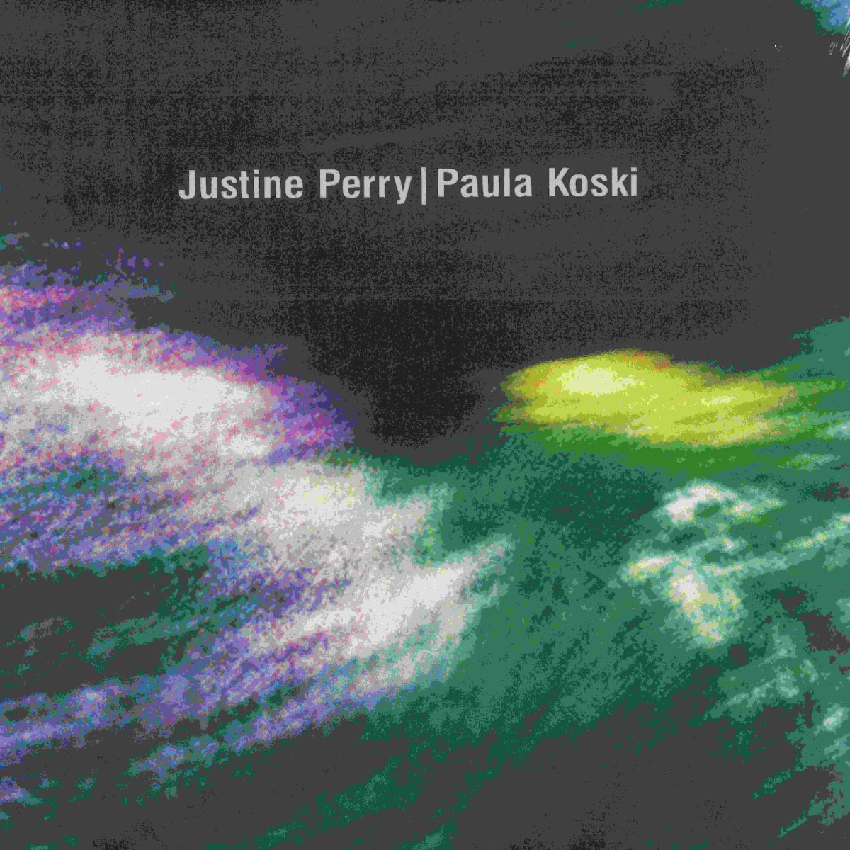 Justine Perry / Paula Koski — Paired Works