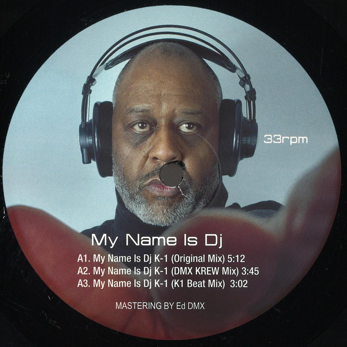 K1 — My Name Is DJ K-1