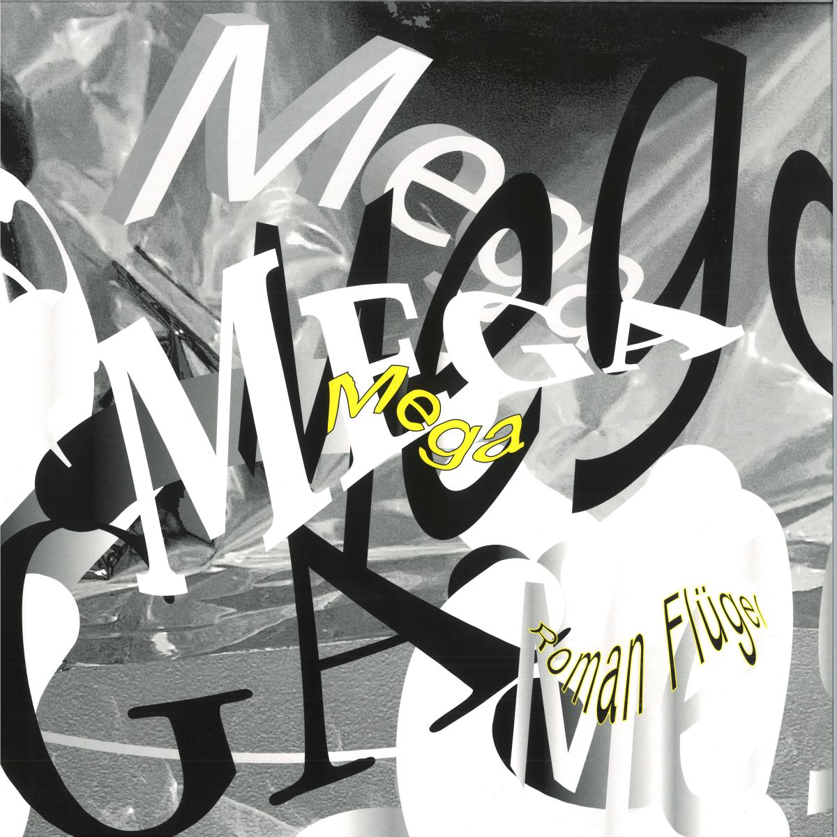 Roman Flugel — Mega