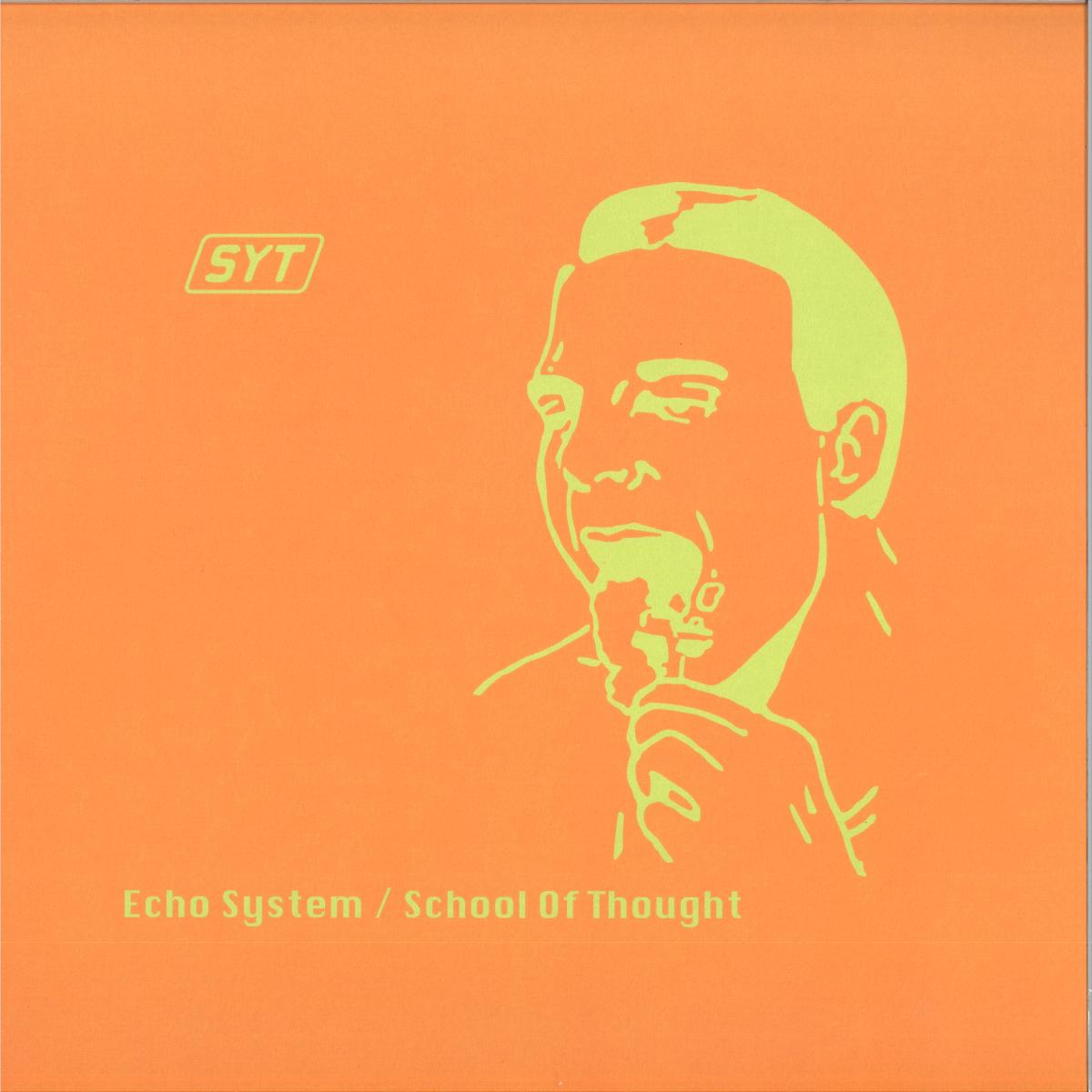 SYT — Echo System / School Of Thought