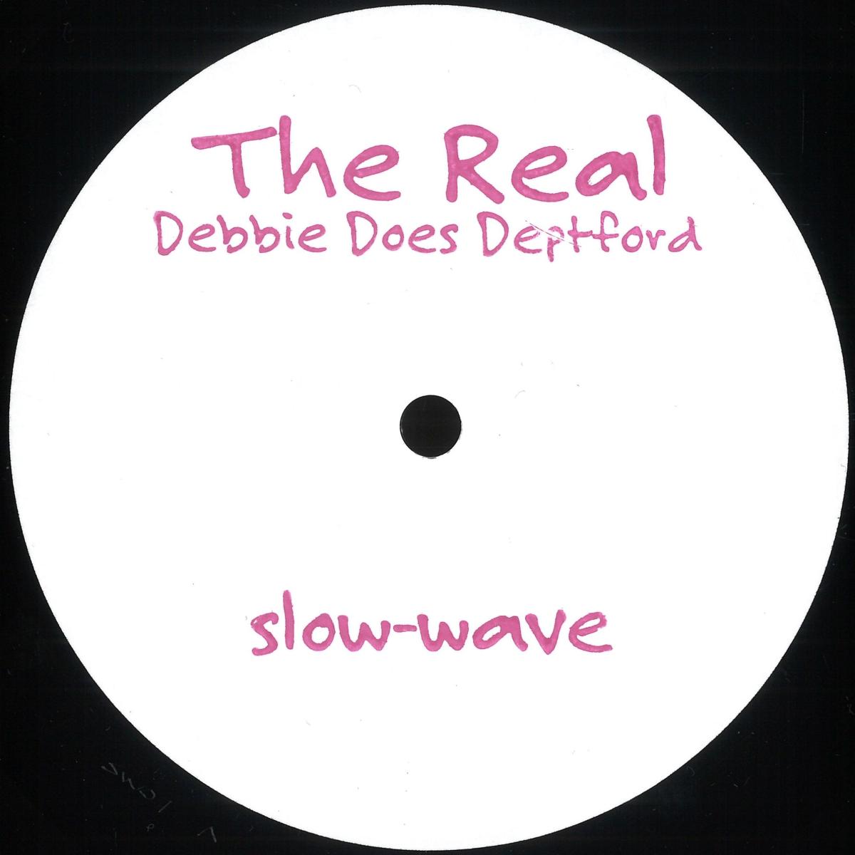 The Real — Debbie Does Deptford