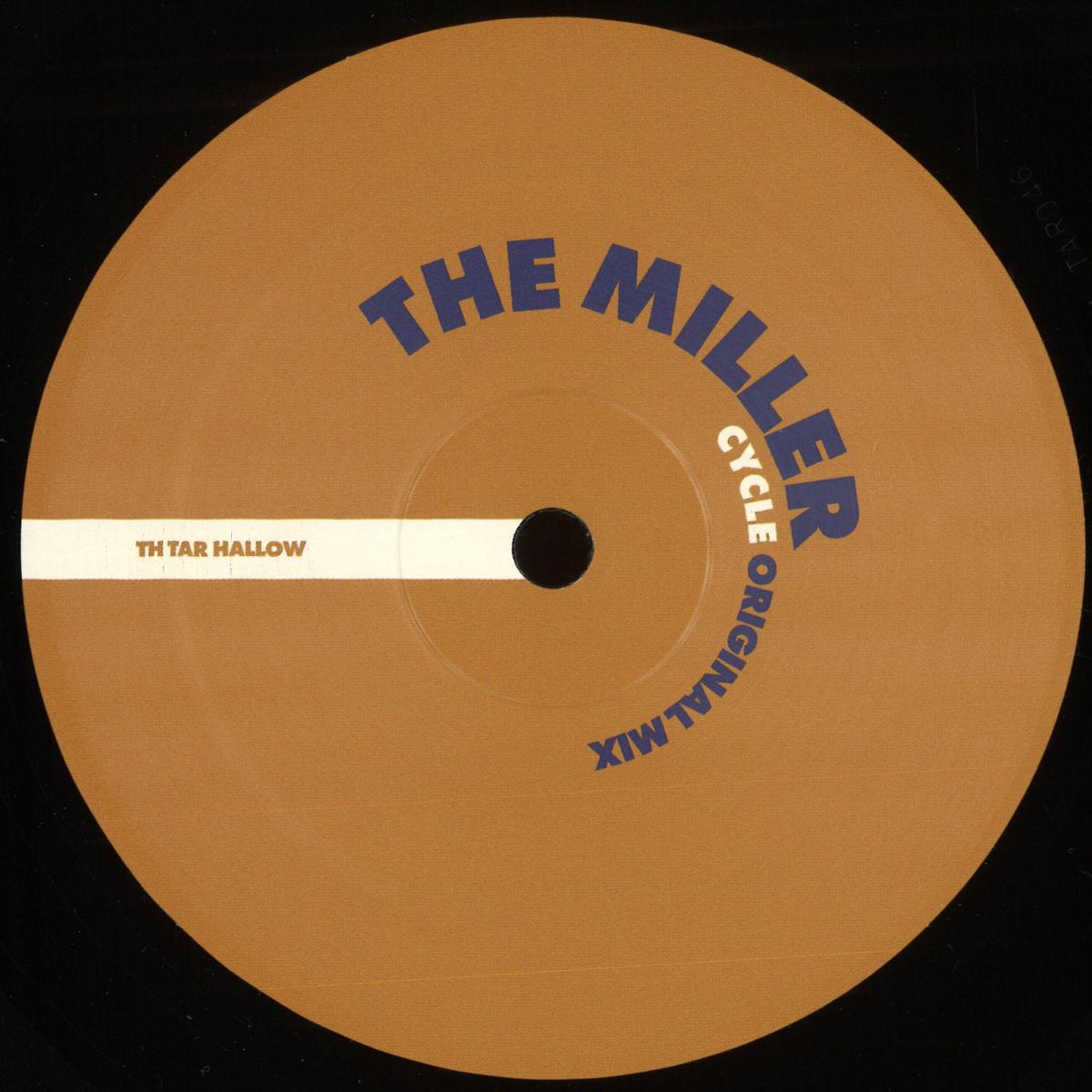 The Miller — Tar 46 - Cycle