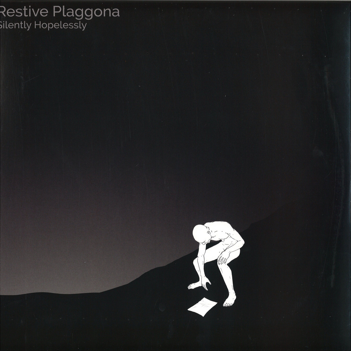 Restive Plaggona — Silently Hopelessly