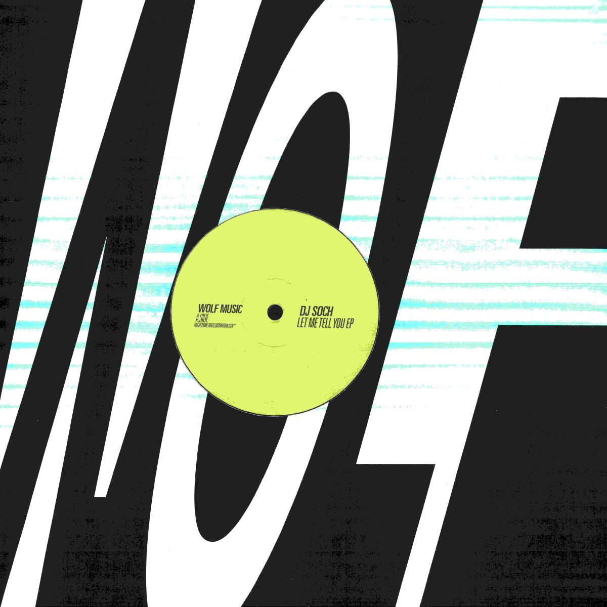 DJ Soch — Let Me Tell You