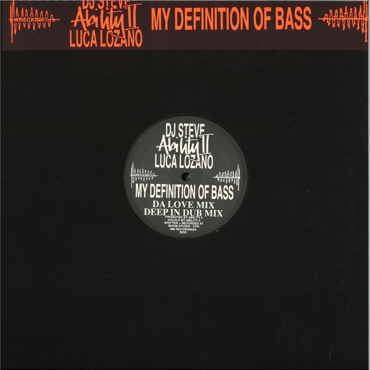 Ability Ii, Luca Lozano, DJ Steve — My Definition of Bass