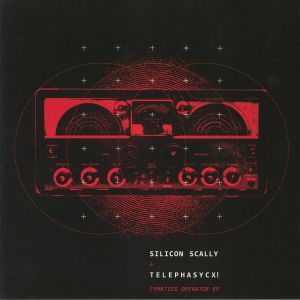 Silicon Scally , Telephasycx! — Cymatics Operator EP