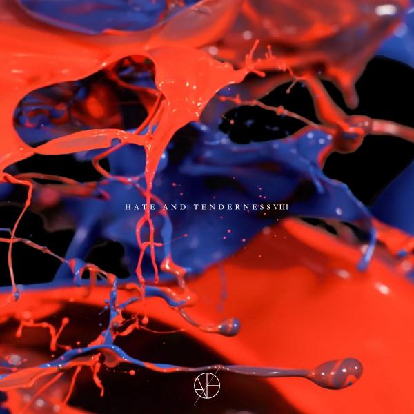 Various Artists — Hate & Tenderness VIII