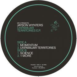 Mr. G Presents Jayson Wynters — Unfamiliar Territories EP