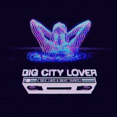 Big City Lover — Sex Lies & Beat Tapes, обложка